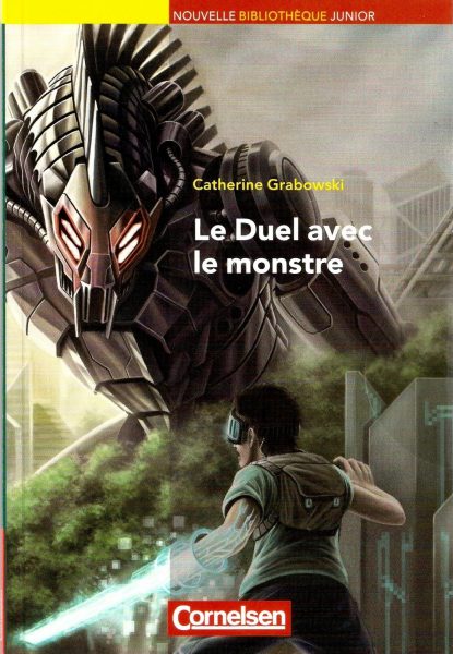 Catherine-GrabowskiLe-duel-avec-le-monstre-Lektüre-mit-Lösungsbeileger-Nouvelle-Bibliothèque-Junior